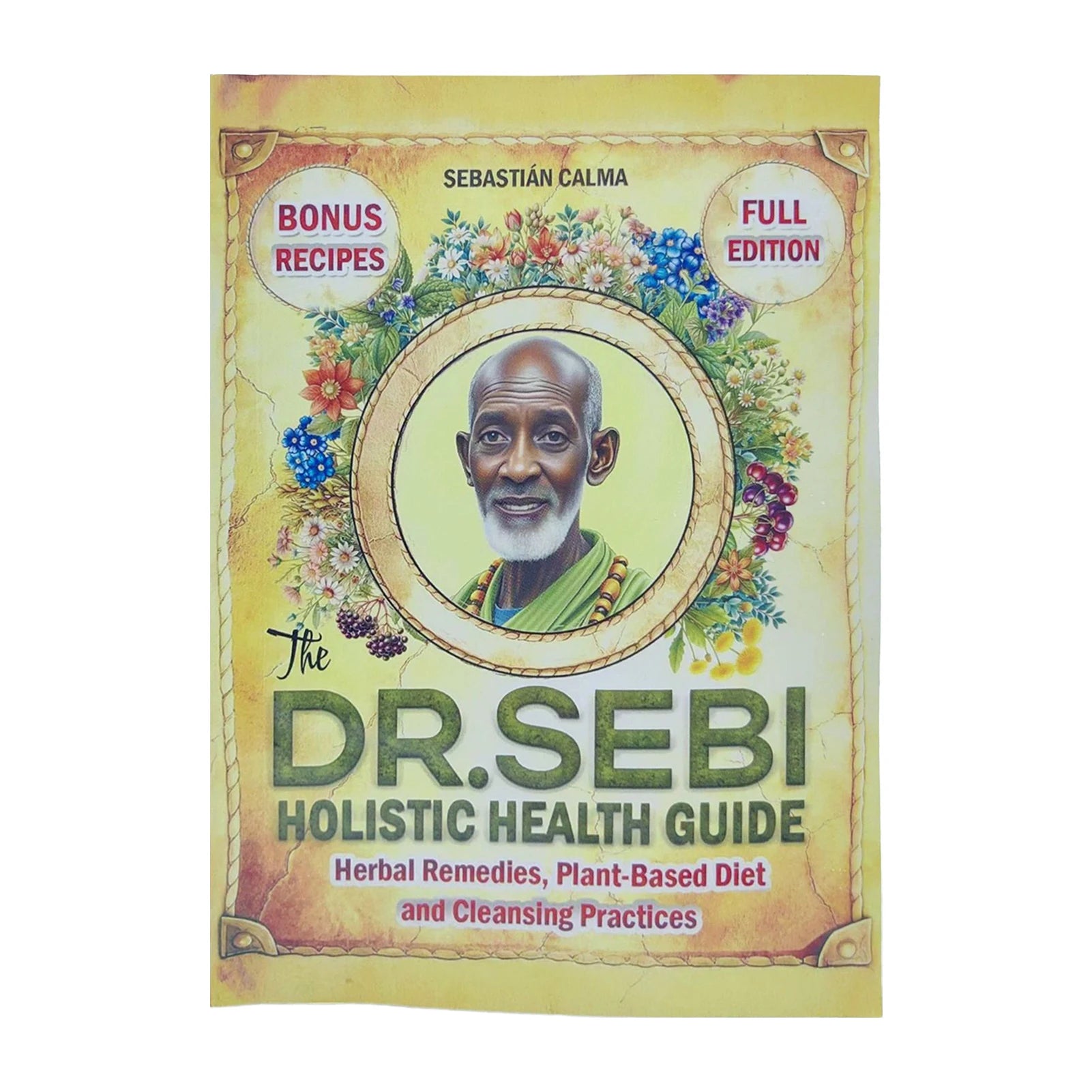 Dr Sebi Health Guide Herbal Wellness Book Natural Remedy Reference With Holistic Health Practices